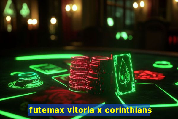 futemax vitoria x corinthians